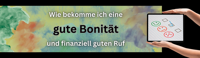 Wie bekomme ich gute Bonität