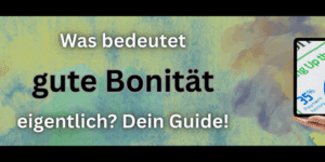 Was bedeutet Bonität eigentlich